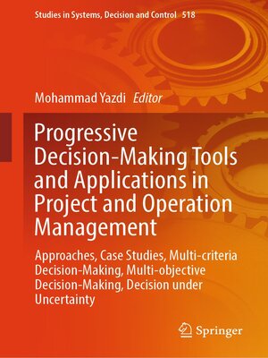 cover image of Progressive Decision-Making Tools and Applications in Project and Operation Management